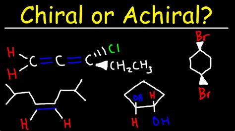 chiral or achiral molecules